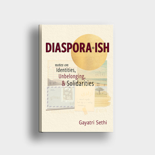 Book cover of 'Diaspora Ish' by Gayatri Sethi on a light gray background